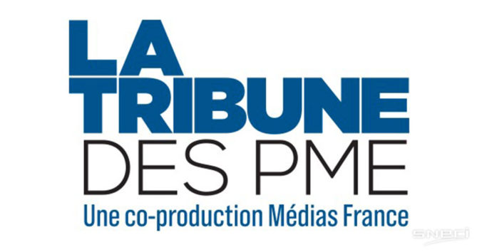 SNECI Has The Floor On “La Tribune Des PME”